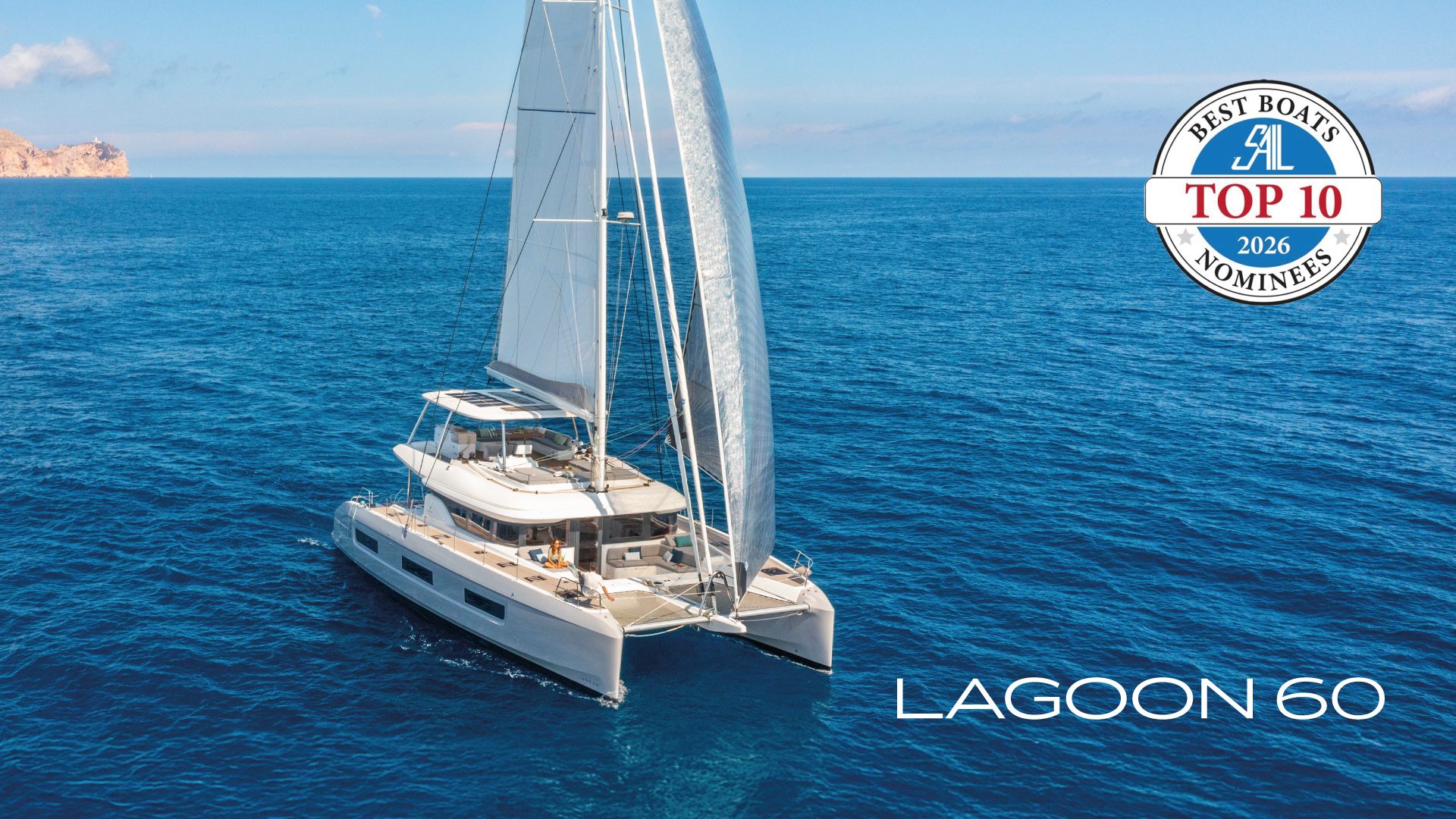 Lagoon 60, SAIL Magazine’in 2026 yılı için “Top 10 Best Boats” adayı olarak seçildi